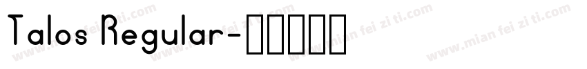Talos Regular字体转换